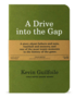 Field Notes A Drive into the Gap by Kevin Guilfoile FNB-01